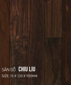 Sàn gỗ tự nhiên Chiu Liu