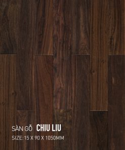 Sàn gỗ tự nhiên Chiu Liu