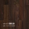 Sàn gỗ tự nhiên Chiu Liu